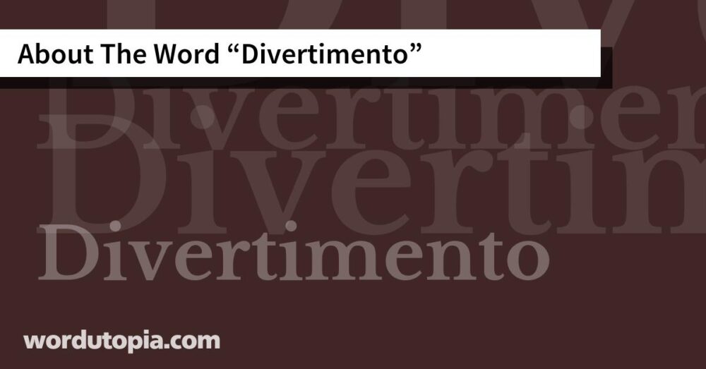 About The Word Divertimento