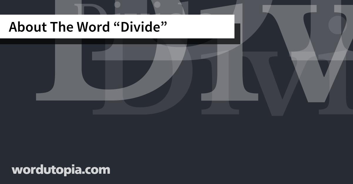 About The Word Divide