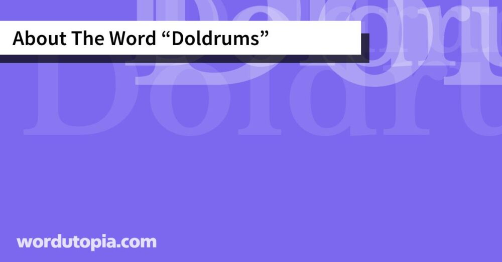 About The Word Doldrums