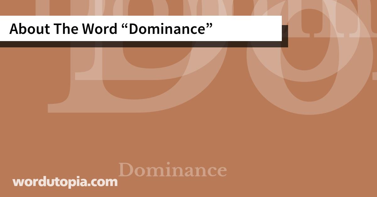 About The Word Dominance