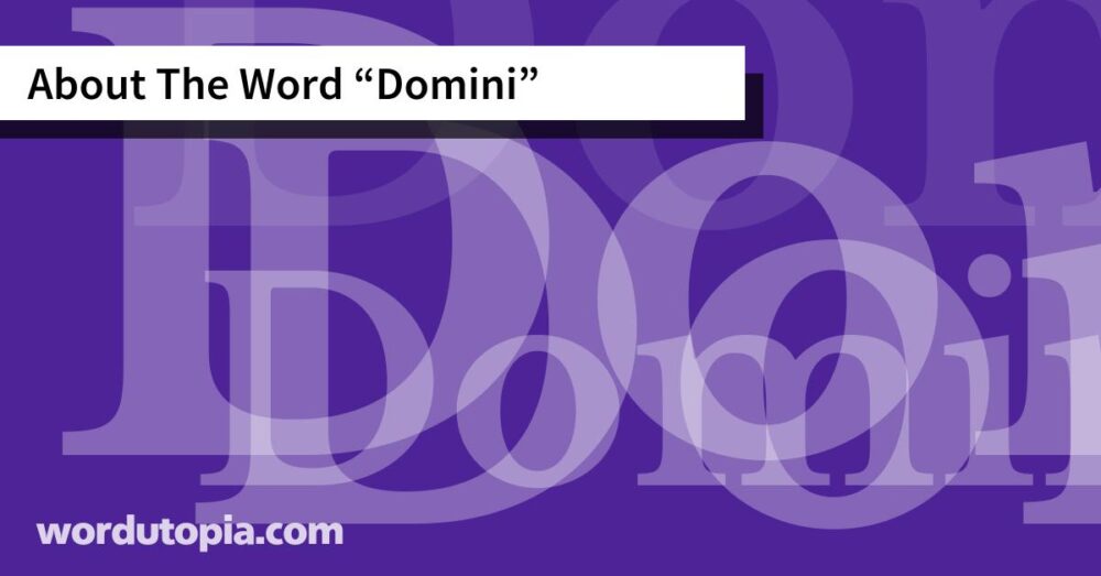 About The Word Domini