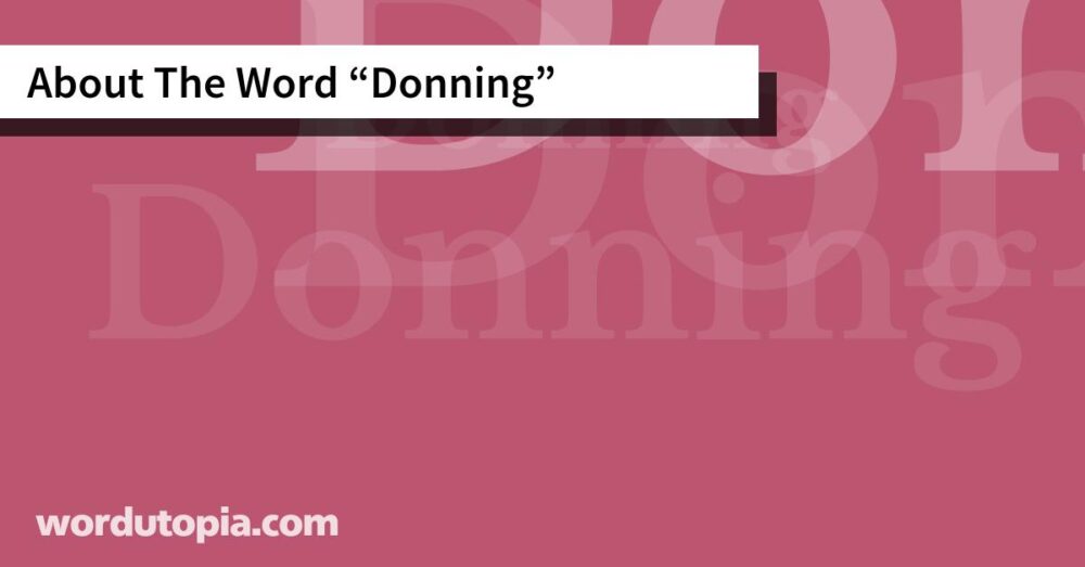 About The Word Donning