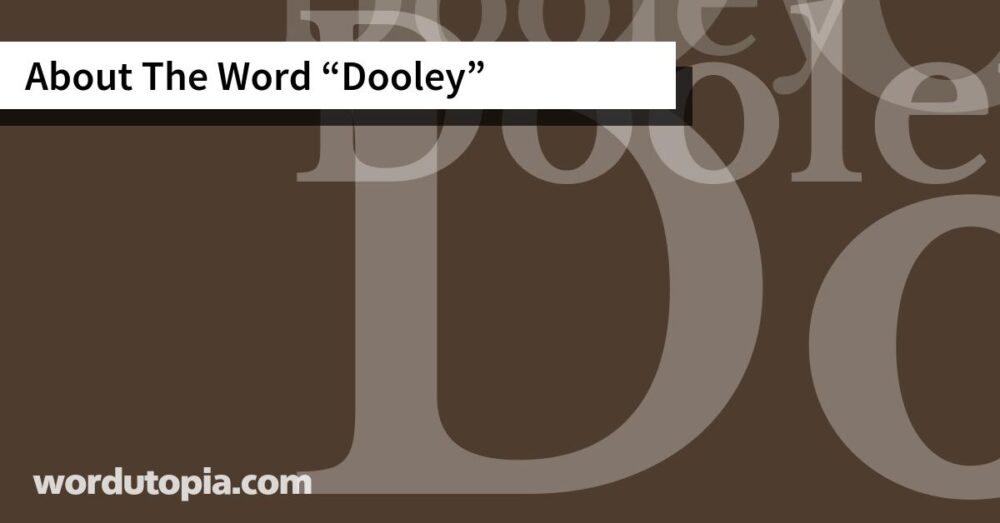 About The Word Dooley