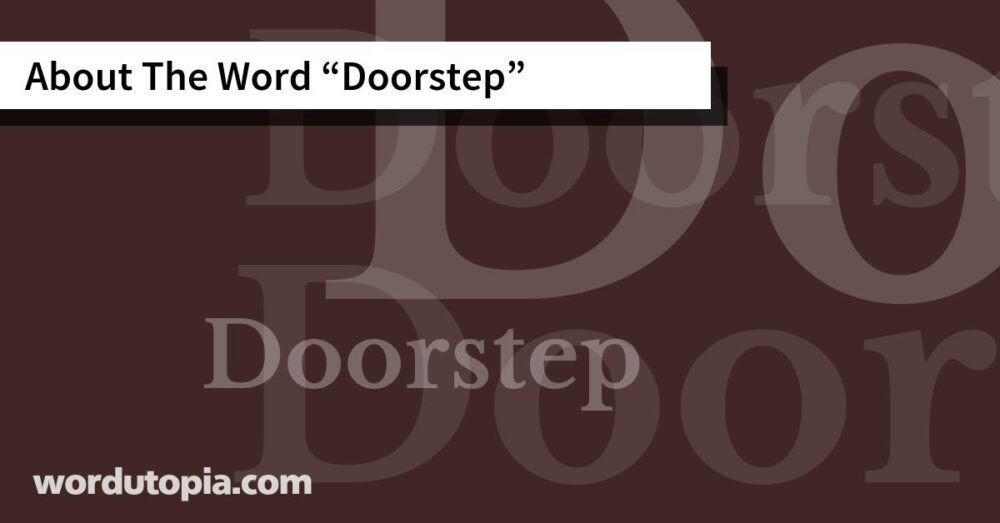 About The Word Doorstep