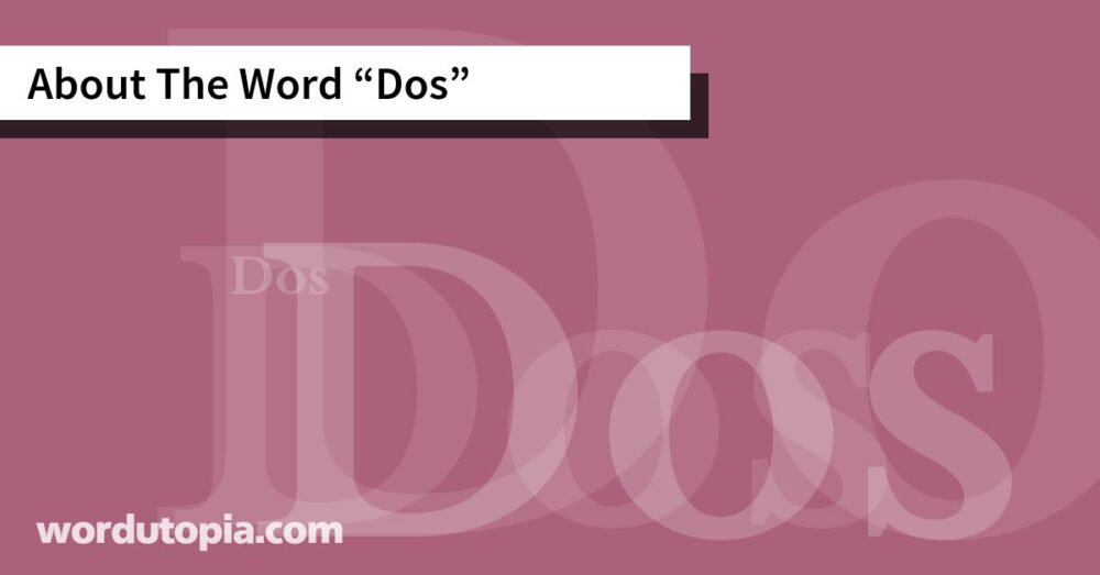 About The Word Dos