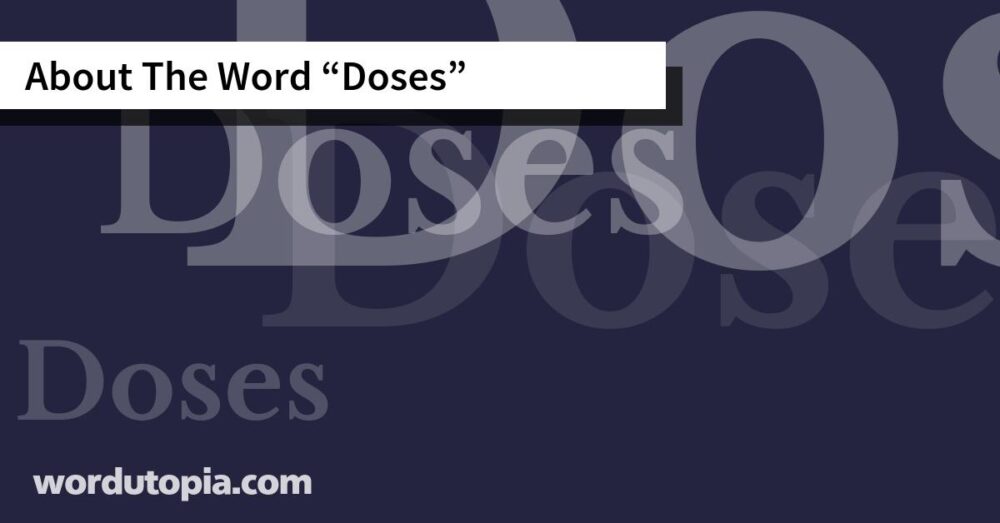 About The Word Doses