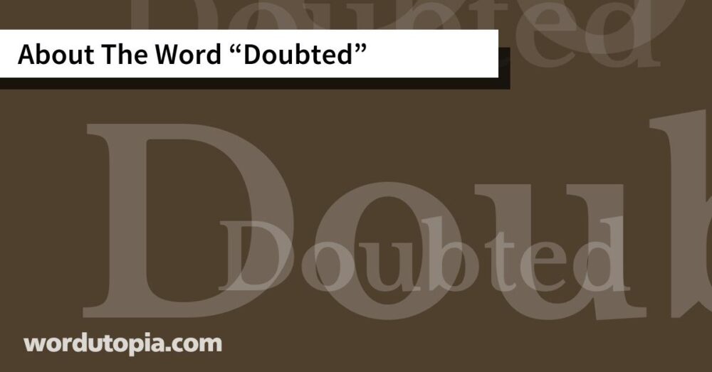About The Word Doubted