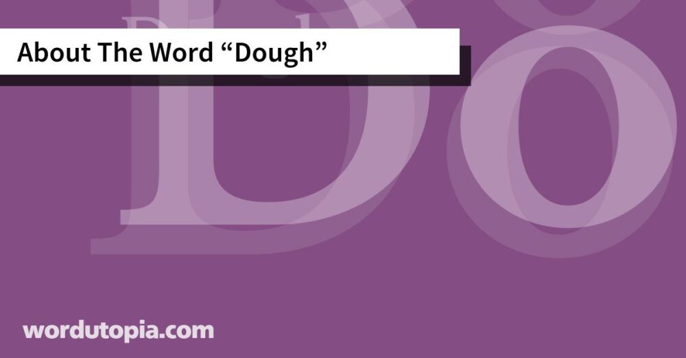 About The Word Dough