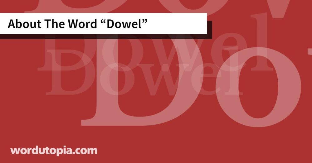 About The Word Dowel