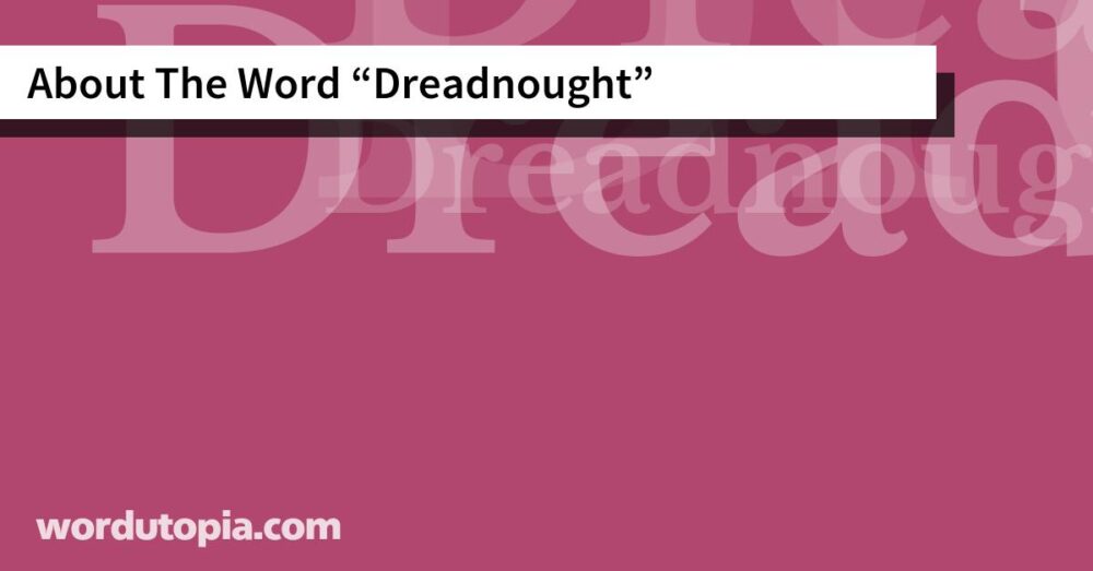 About The Word Dreadnought