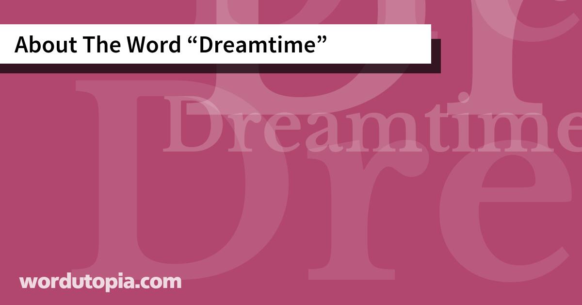 About The Word Dreamtime