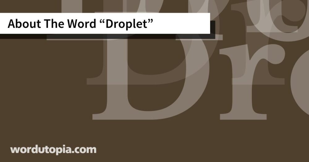About The Word Droplet