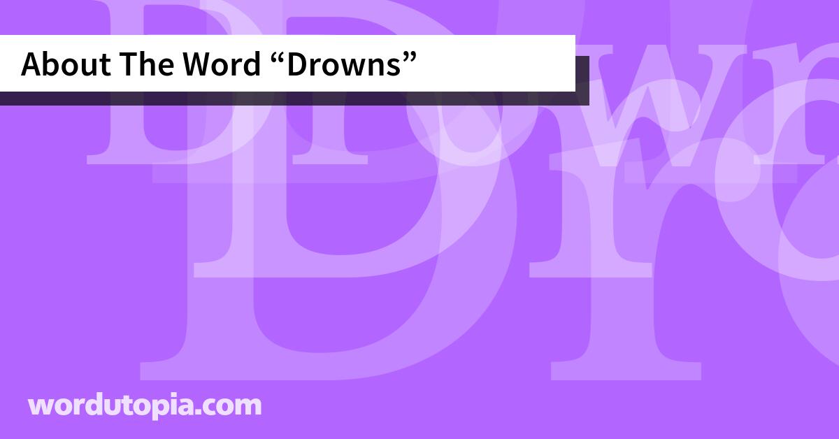 About The Word Drowns