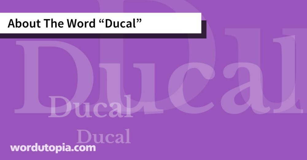 About The Word Ducal