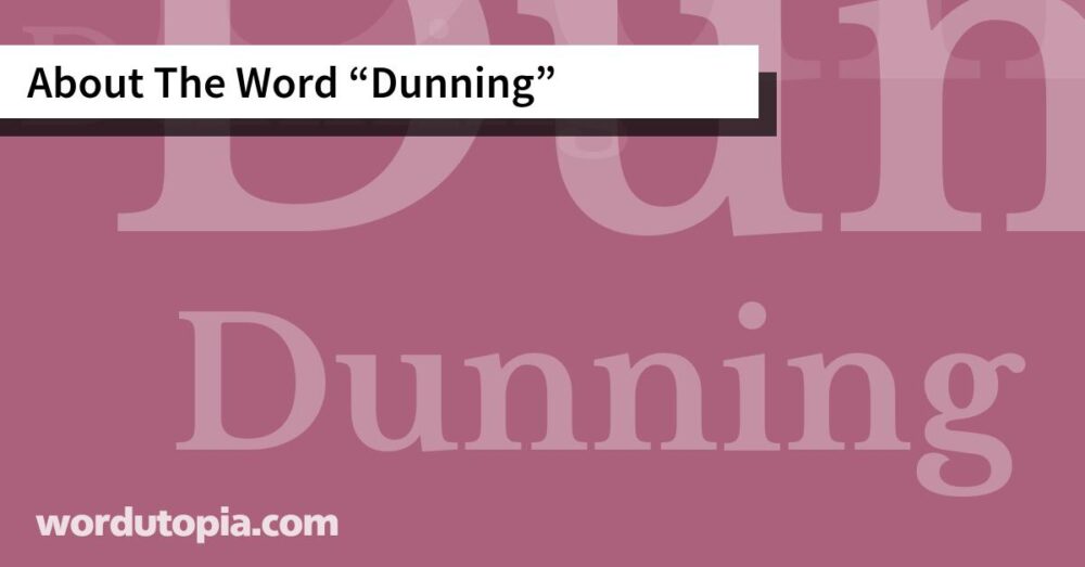 About The Word Dunning