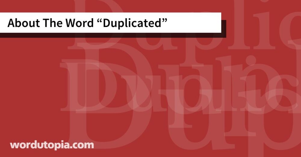 About The Word Duplicated