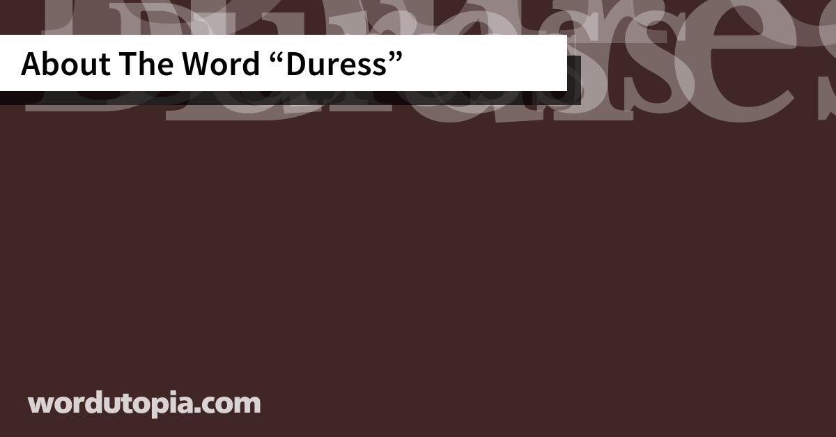 About The Word Duress