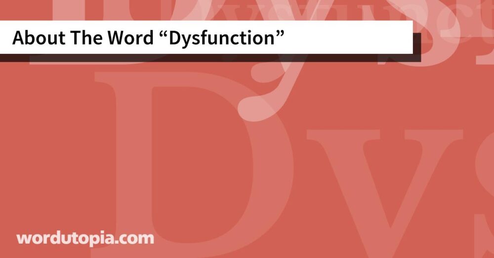 About The Word Dysfunction