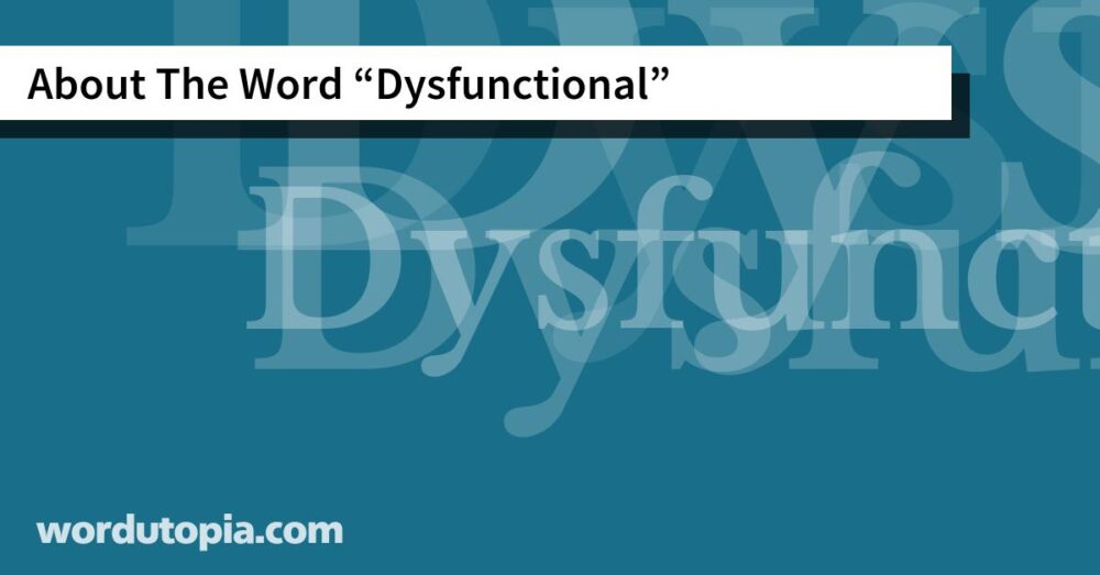 About The Word Dysfunctional