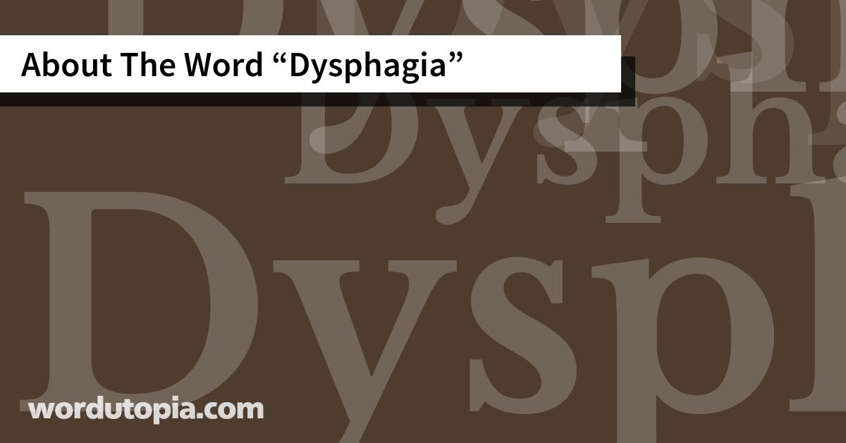 About The Word Dysphagia
