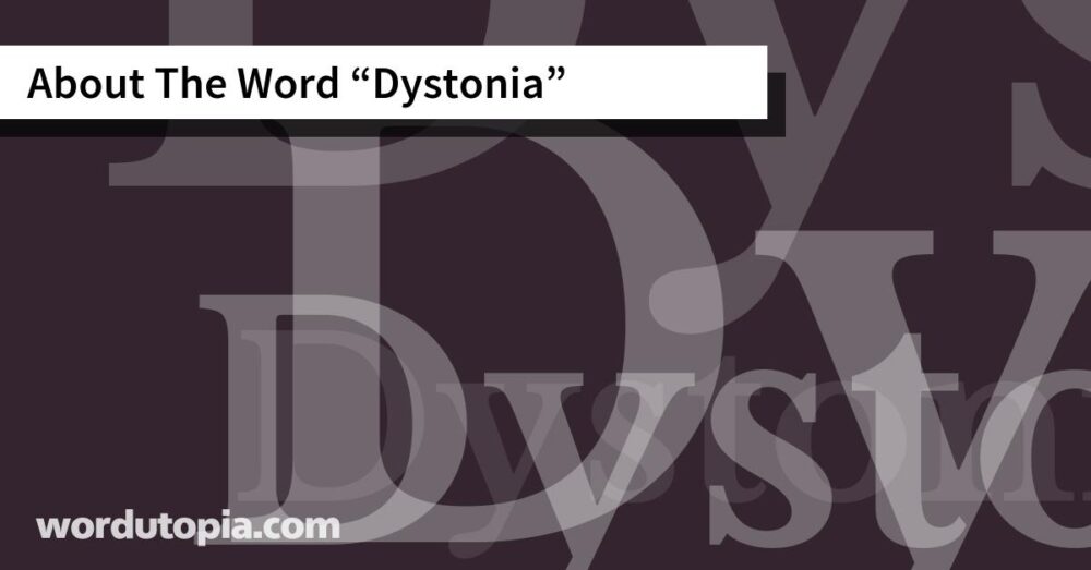 About The Word Dystonia