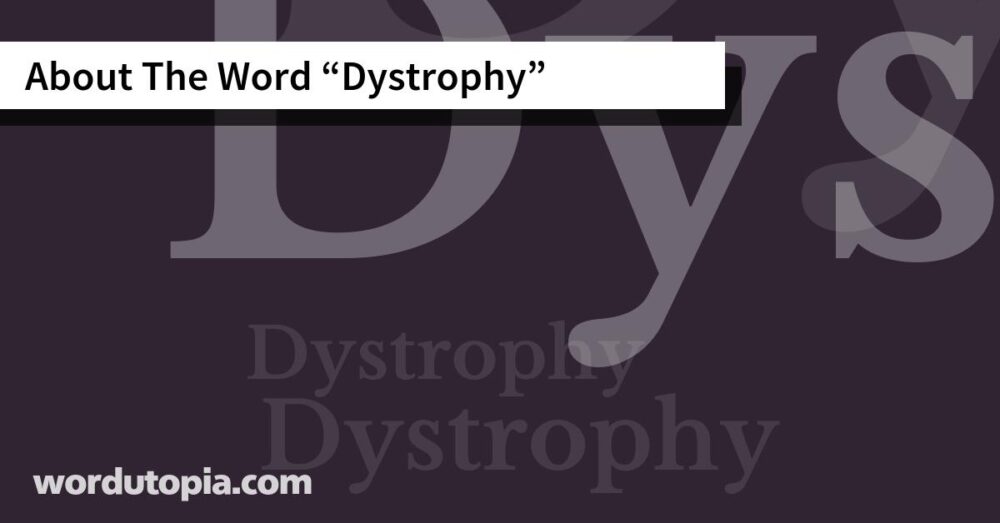 About The Word Dystrophy