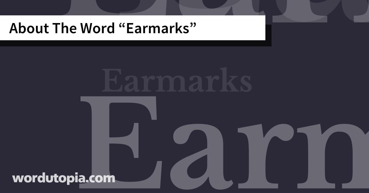 About The Word Earmarks