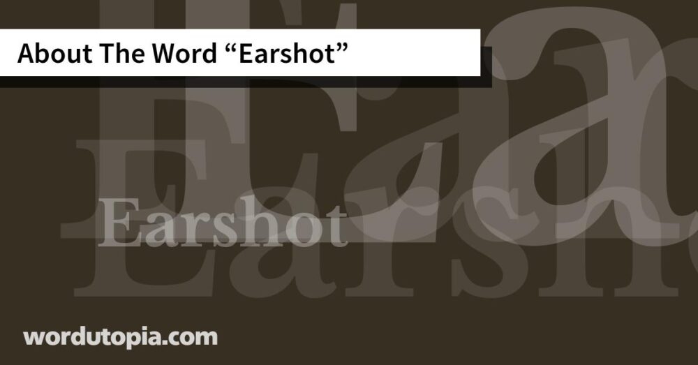 About The Word Earshot