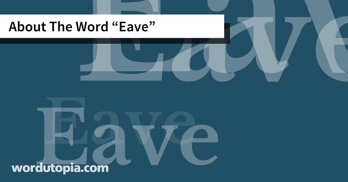About The Word Eave
