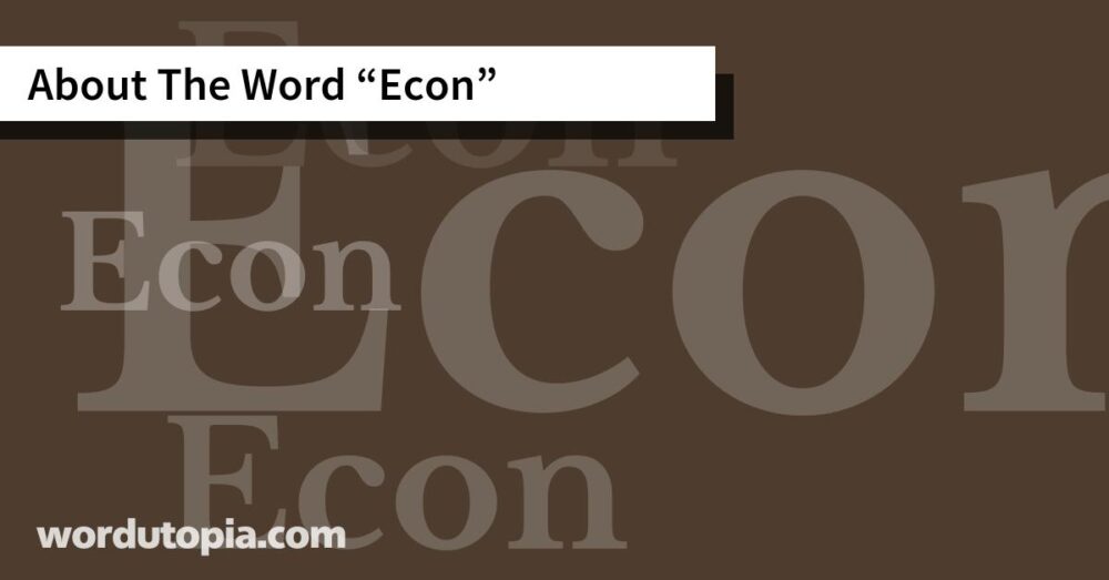 About The Word Econ