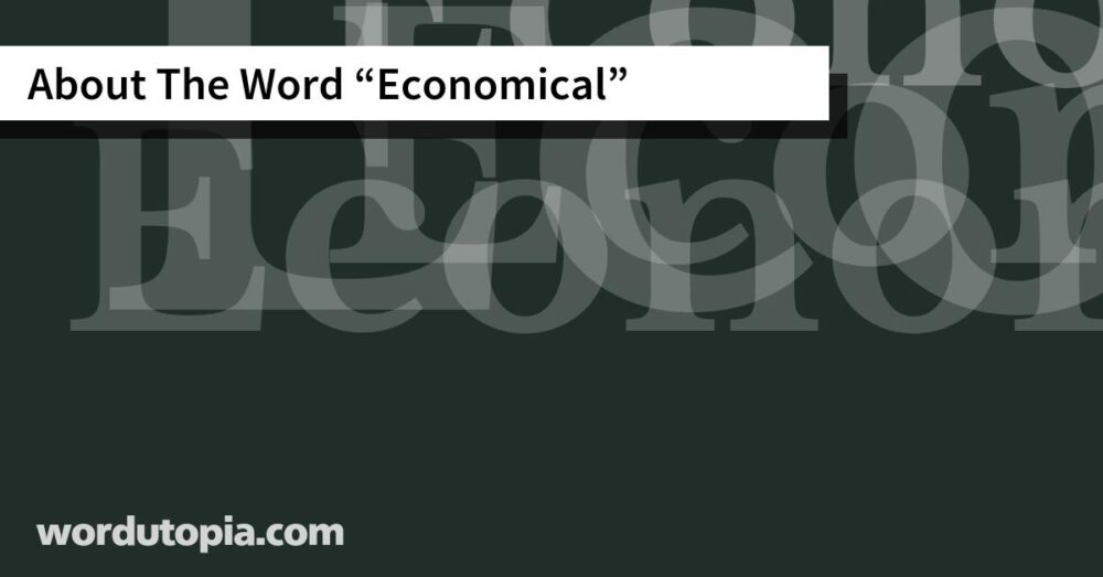 About The Word Economical