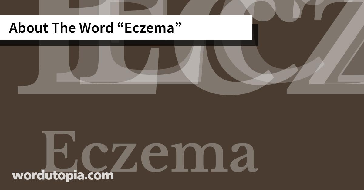 About The Word Eczema