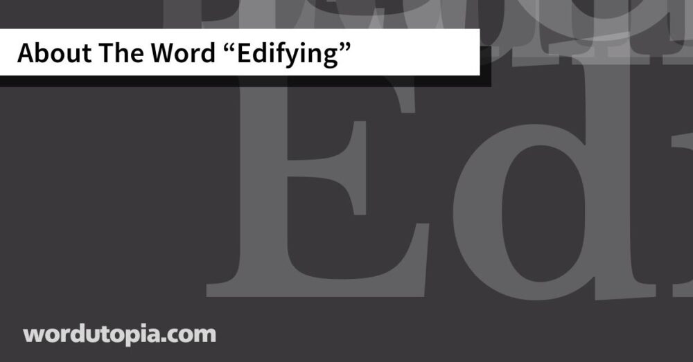 About The Word Edifying