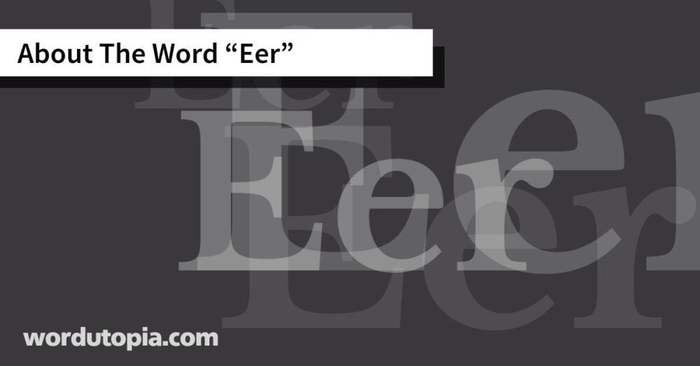 About The Word Eer