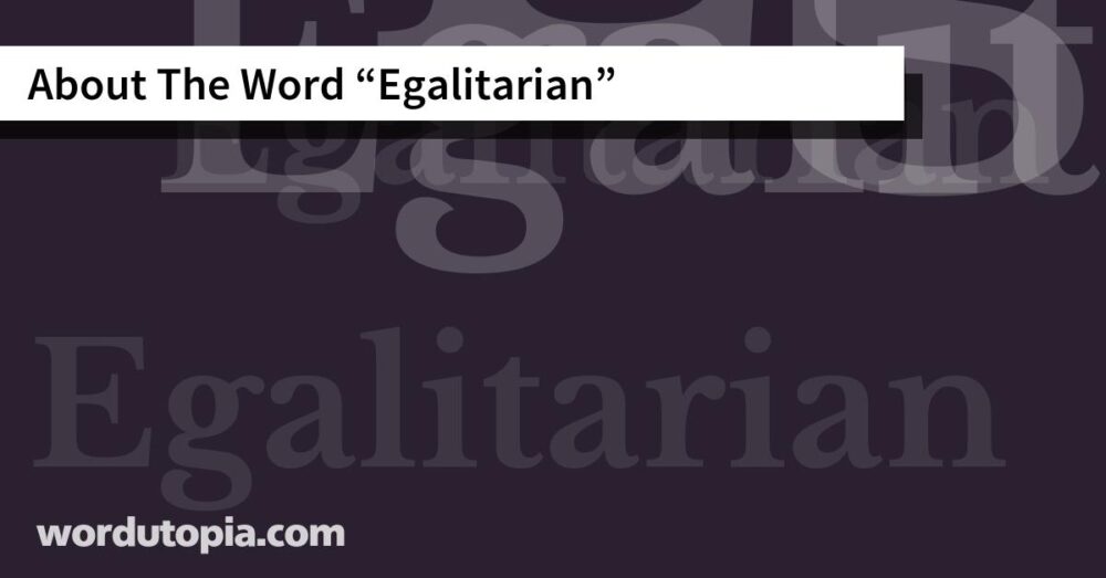 About The Word Egalitarian