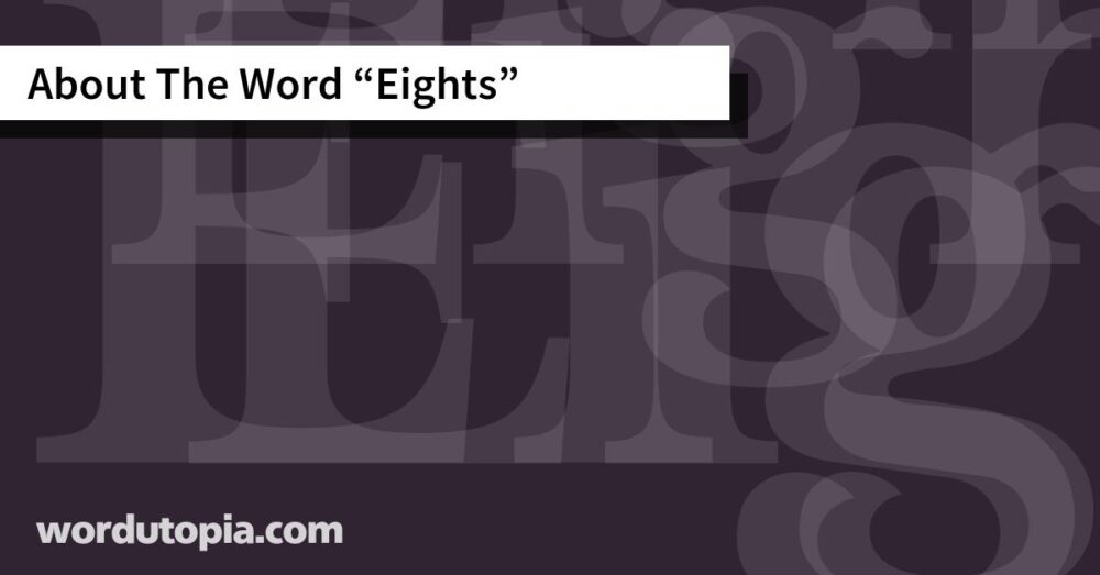 About The Word Eights