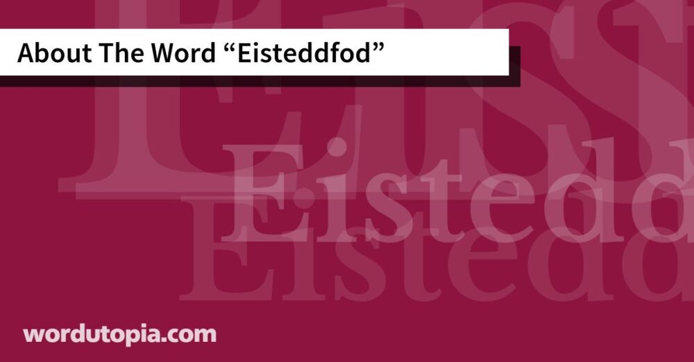 About The Word Eisteddfod