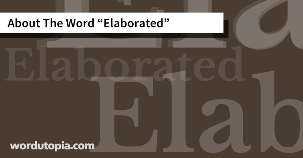 About The Word Elaborated