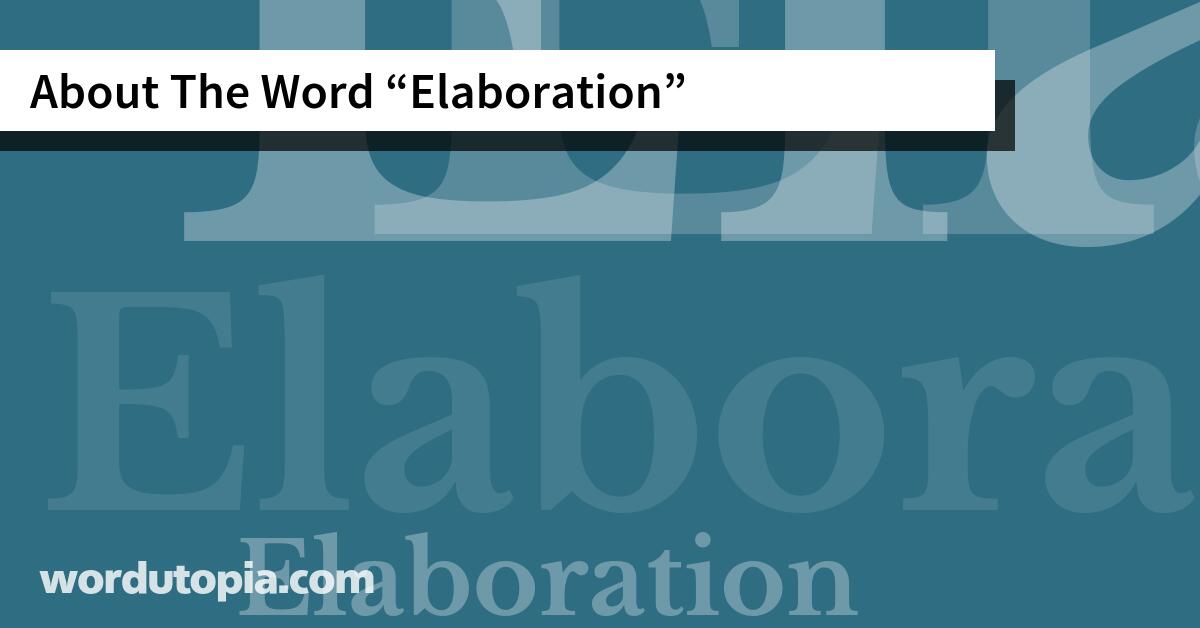 About The Word Elaboration