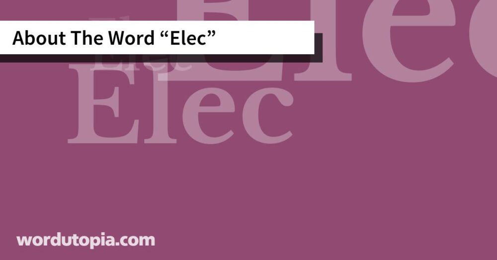 About The Word Elec