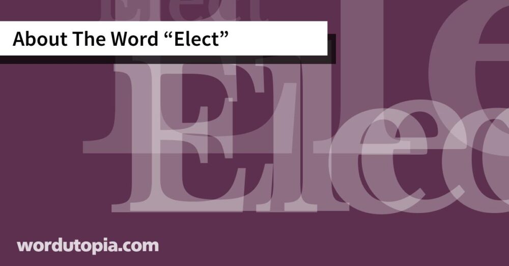 About The Word Elect