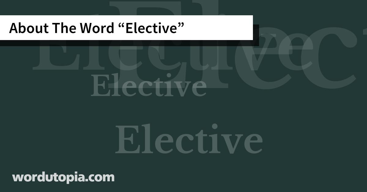 About The Word Elective