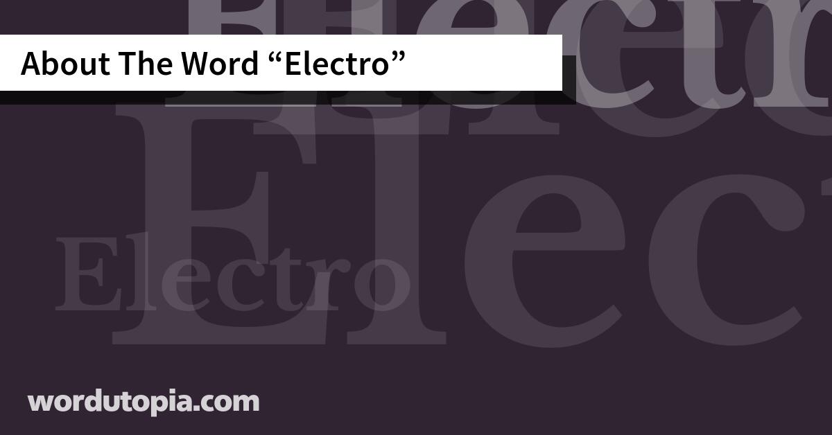 About The Word Electro