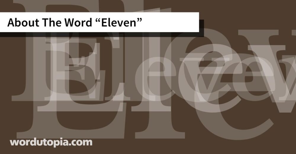 About The Word Eleven