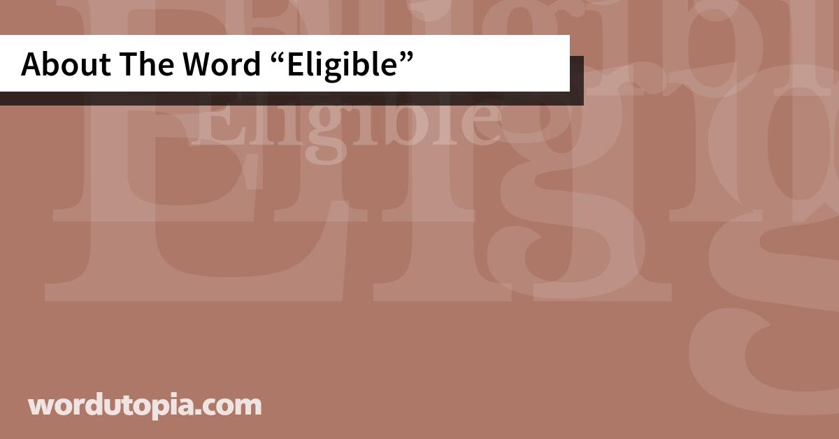 About The Word Eligible