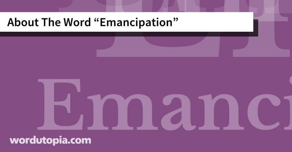 About The Word Emancipation