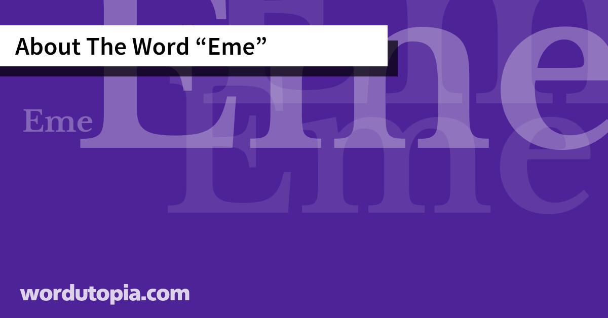 About The Word Eme
