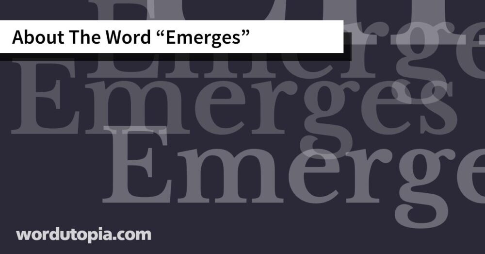 About The Word Emerges