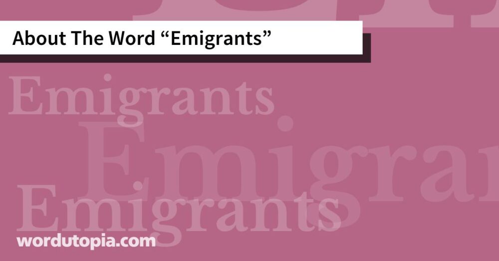 About The Word Emigrants