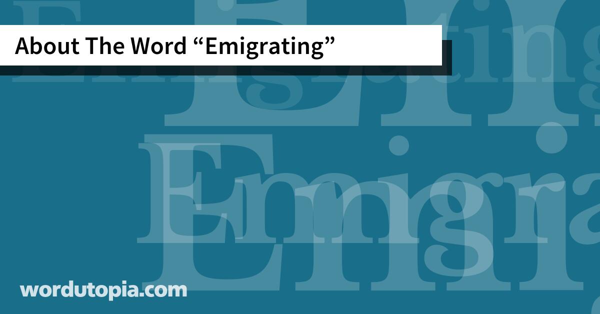 About The Word Emigrating